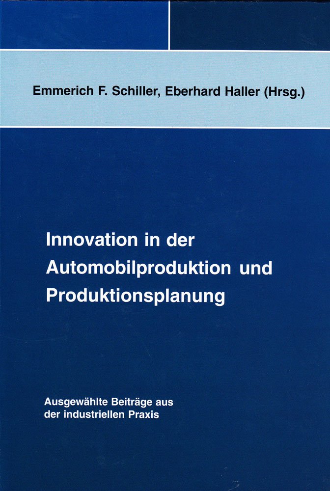 Innovation in der Automobilproduktion und Produktionsplanung Business & Technology