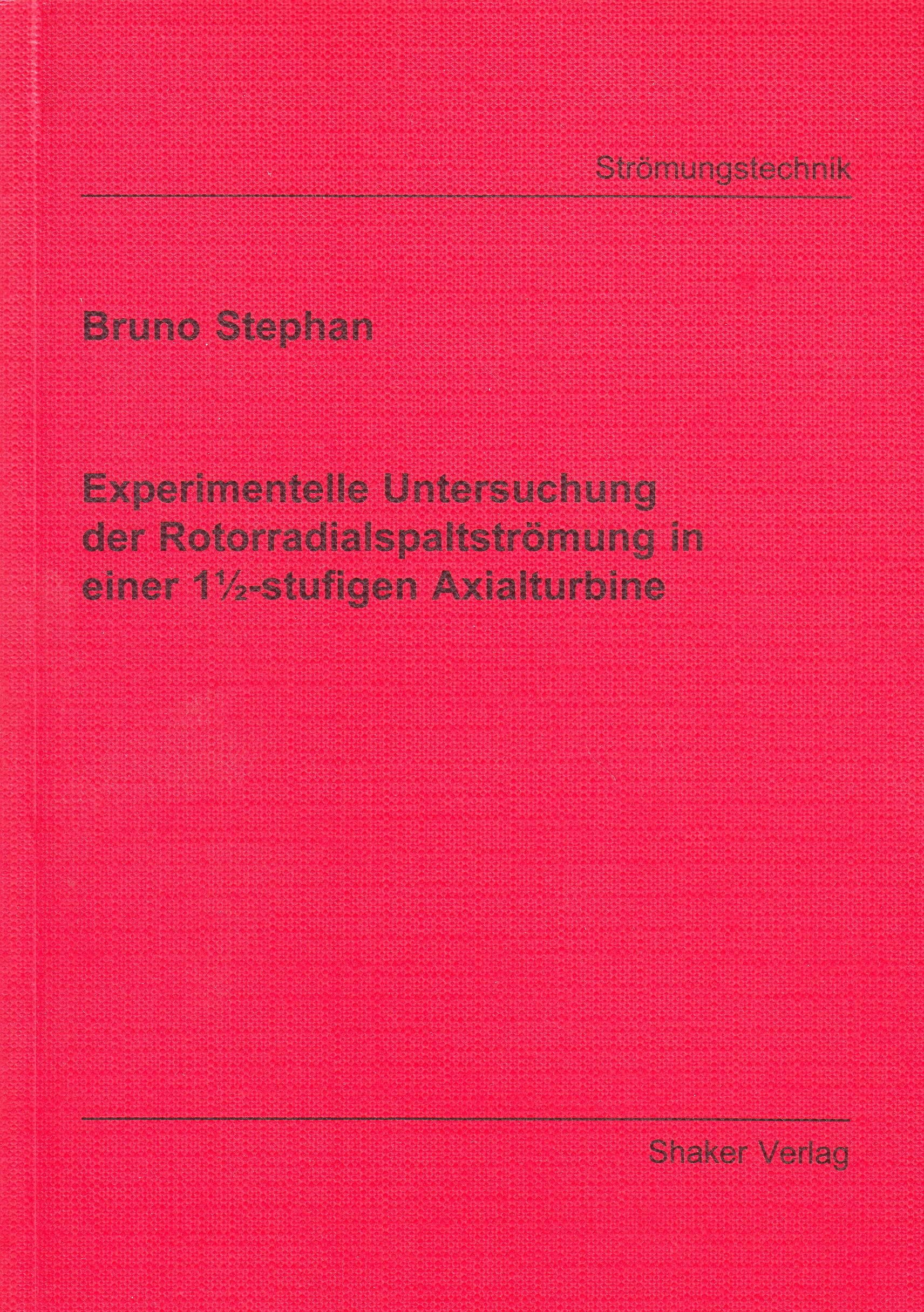Experimentelle Untersuchung der Rotorradialspaltströmung in einer 1½-stufigen Axialturbine Business & Technology