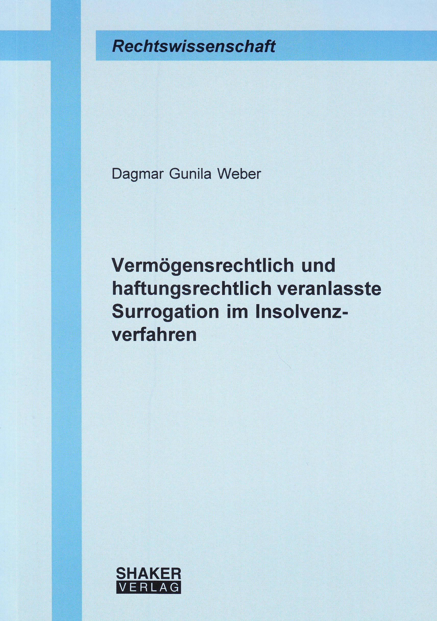 Vermögensrechtlich und haftungsrechtlich veranlasste Surrogation im Insolvenzverfahren book