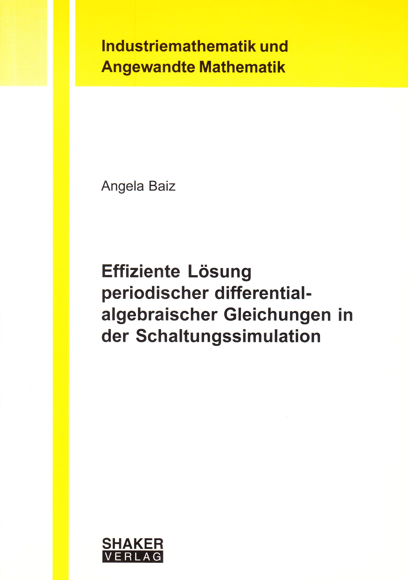 Effiziente Lösung periodischer differential-algebraischer Gleichungen in der Schaltungssimulation Mathematics
