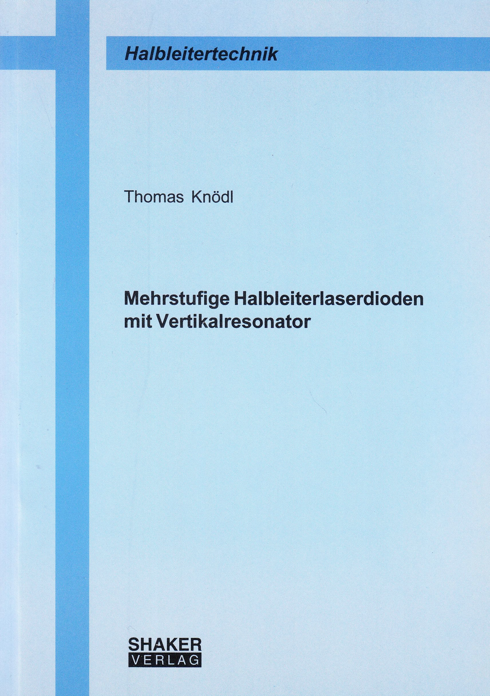 Mehrstufige Halbleiterlaserdioden mit Vertikalresonator Business & Technology