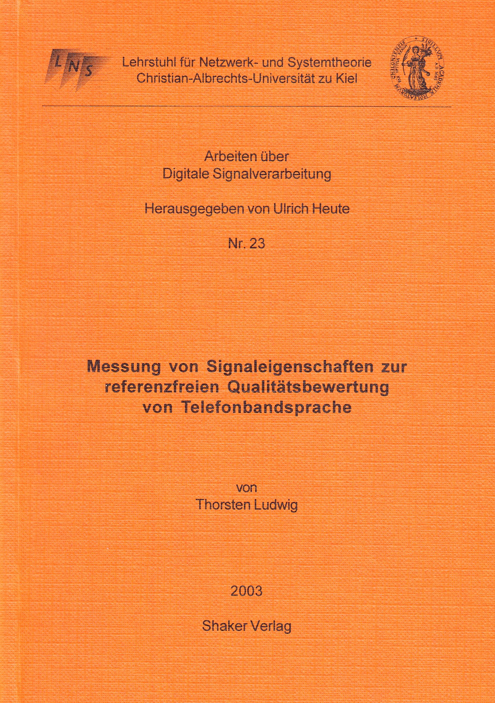 Messung von Signaleigenschaften zur referenzfreien Qualitätsbewertung von Telefonbandsprache Business & Technology