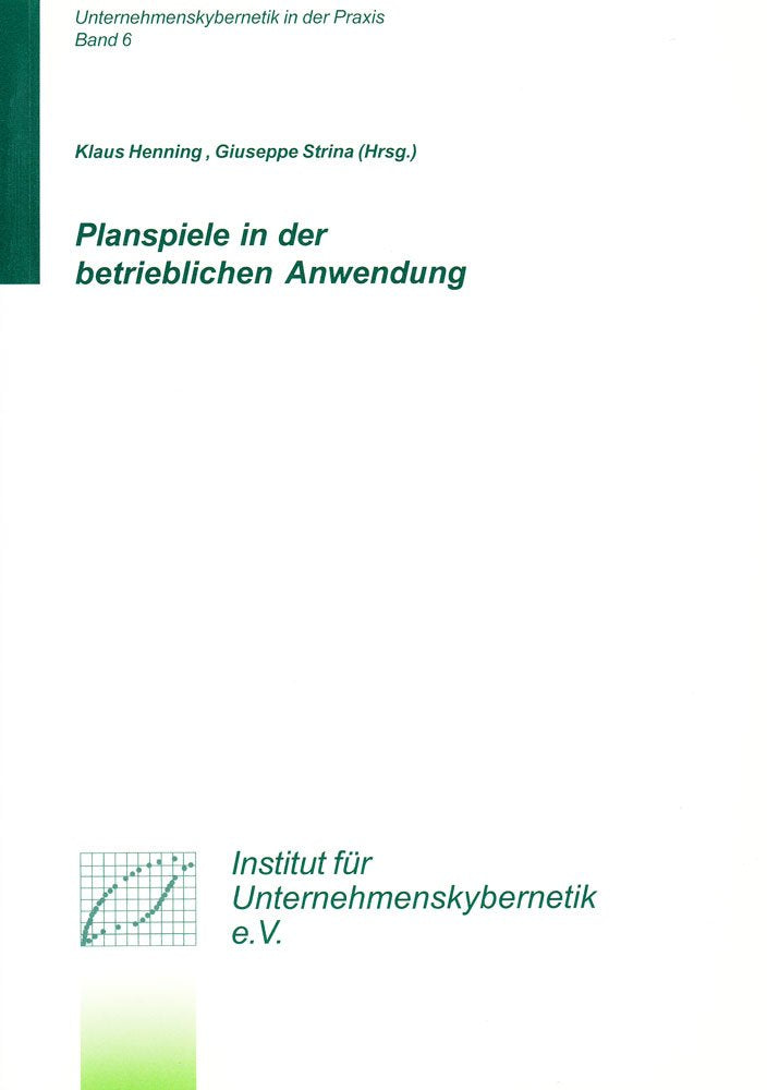 Planspiele in der betrieblichen Anwendung (Unternehmenskybernetik in der Praxis) Law