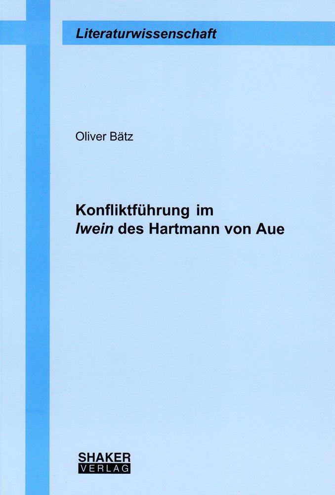 Konfliktführung im Iwein des Hartmann von Aue book