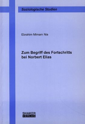 Zum Begriff des Fortschritts bei Norbert Elias (Soziologische Studien) Law