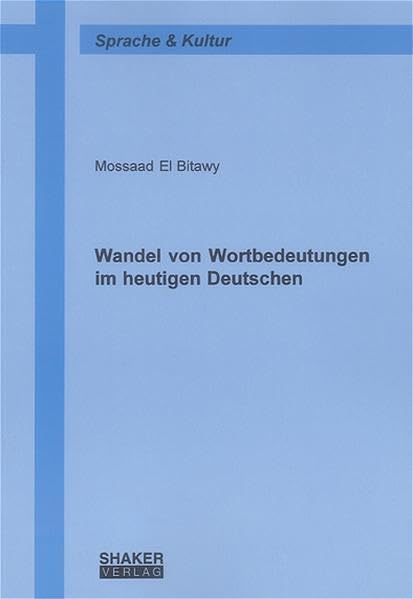 Wandel von Wortbedeutungen im heutigen Deutschen (Sprache und Kultur) Contemporary literature