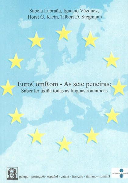 EuroComRom – As sete peneiras: Saber ler axiña todas as linguas románicas (Editiones EuroCom) Social Sciences