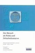 Der Mensch als Risiko und Sicherheitsreserve Medicine