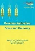 Ukrainian Agriculture – Crisis and Recovery (Berichte aus der Agrarökonomie) Law