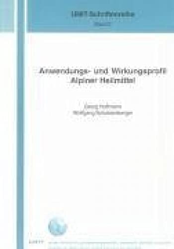 Anwendungs- und Wirkungsprofil Alpiner Heilmittel Medicine