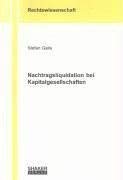 Nachtragsliquidation bei Kapitalgesellschaften (Berichte aus der Rechtswissenschaft) Law