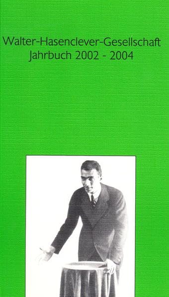 Walter-Hasenclever-Gesellschaft Jahrbuch 2002-2004 book