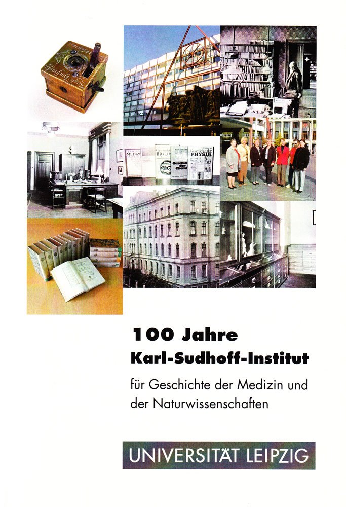 100 Jahre Karl-Sudhoff-Institut für Geschichte der Medizin und der Naturwissenschaften book