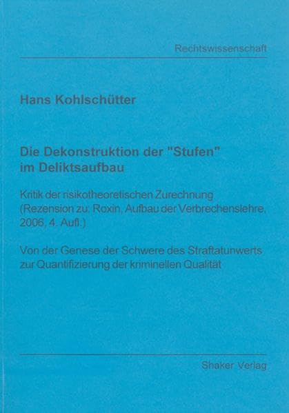 Die Dekonstruktion der "Stufen" im Deliktsaufbau Law