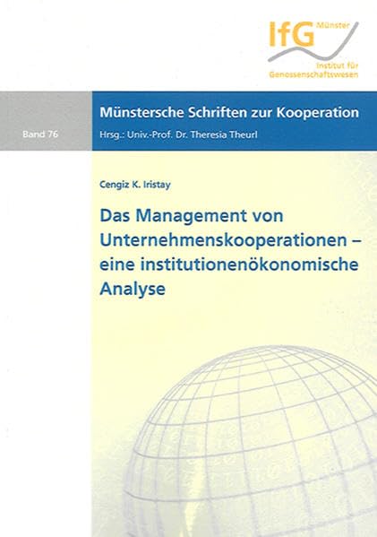 Das Management von Unternehmenskooperationen - eine institutionenökonomische Analyse Business, Finance & Career