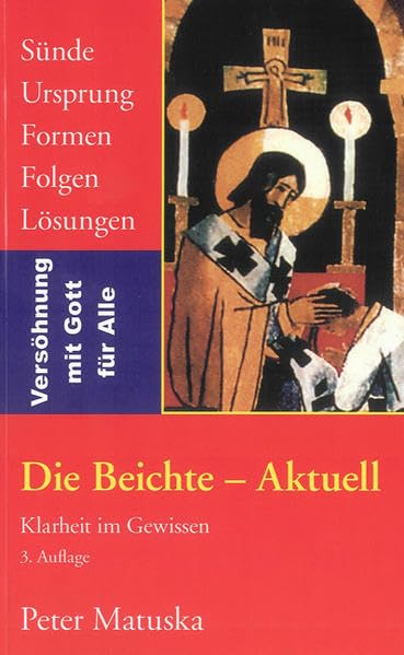 Die Beichte – aktuell (Theologische Studien) Religion & Esotericism
