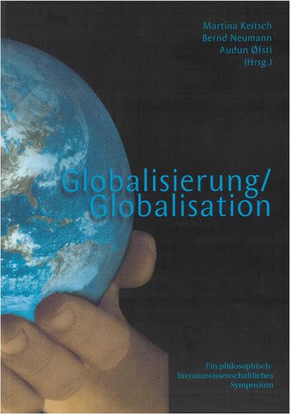 Globalisierung /Globalisation (POLYGON: Jahrbuch des Instituts für moderne Fremdsprachen an der Naturwissenschaftlich-Technischen Universität Norwegens (NTNU), Trondheim) Contemporary literature Books