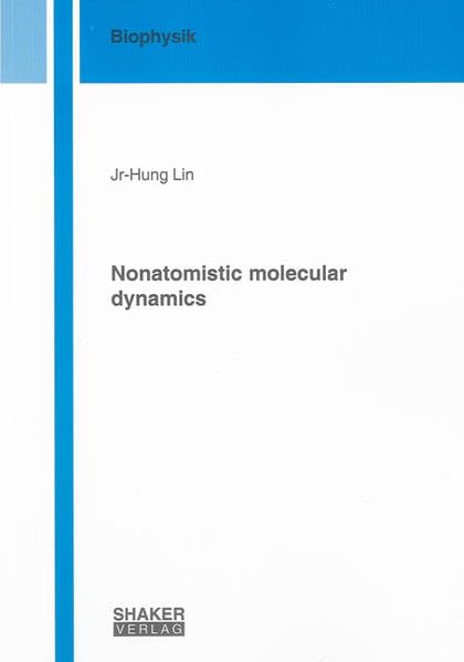 Product Image: Nonatomistic Molecular Dynamics (Berichte Aus Der Biophysik)
