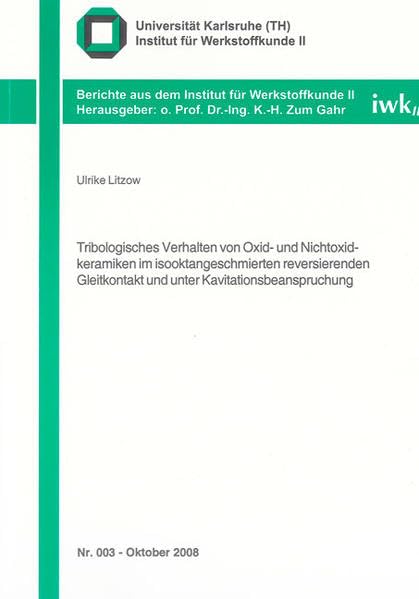 Tribologisches Verhalten von Oxid- und Nichtoxidkeramiken im isooktangeschmierten reversierenden Gleitkontakt und unter Kavitationsbeanspruchung book