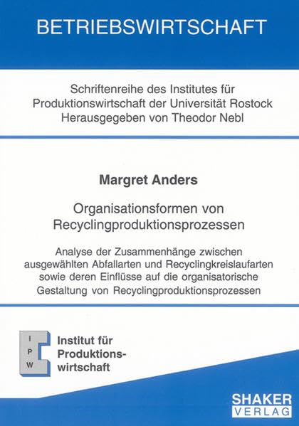 Organisationsformen von Recyclingproduktionsprozessen Law