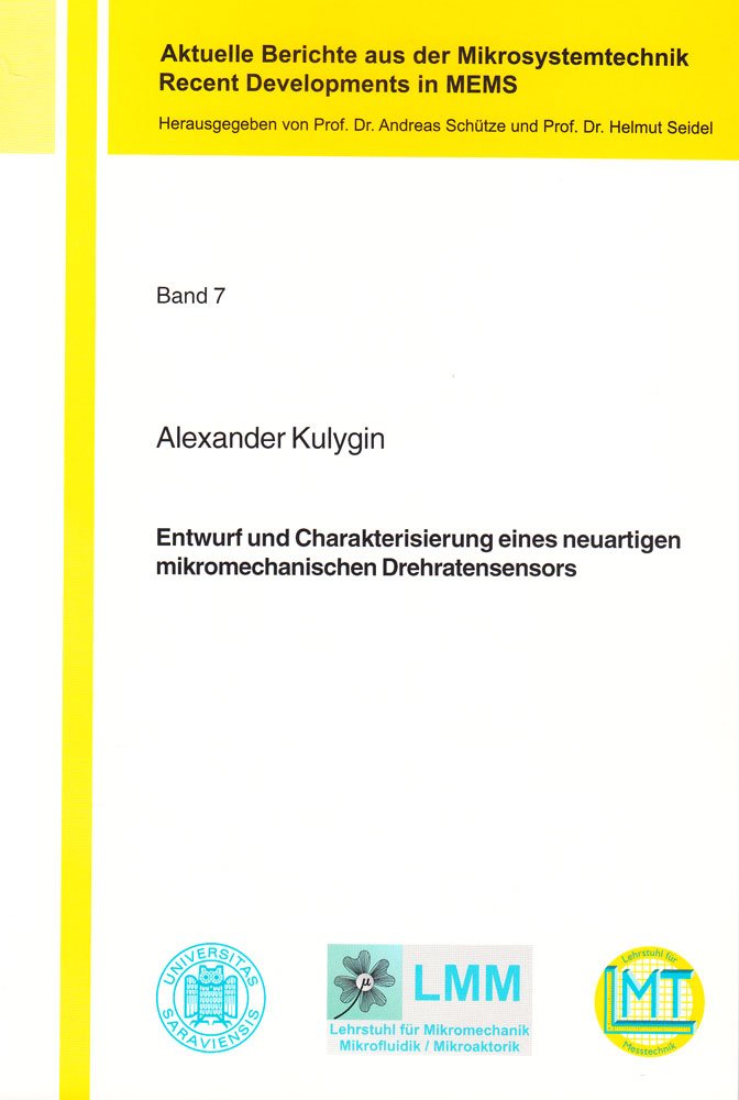 Entwurf und Charakterisierung eines neuartigen mikromechanischen Drehratensensors (Aktuelle Berichte aus der Mikrosystemtechnik - Recent Developments in MEMS) Business & Technology