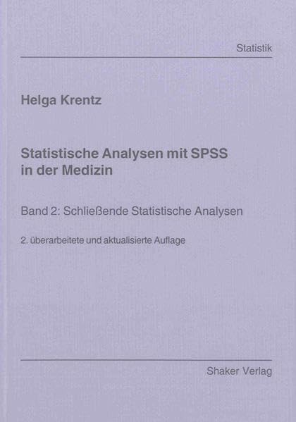 Statistische Analysen mit SPSS in der Medizin Medicine