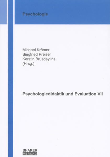 Psychologiedidaktik und Evaluation VII (Berichte aus der Psychologie) Education & Training