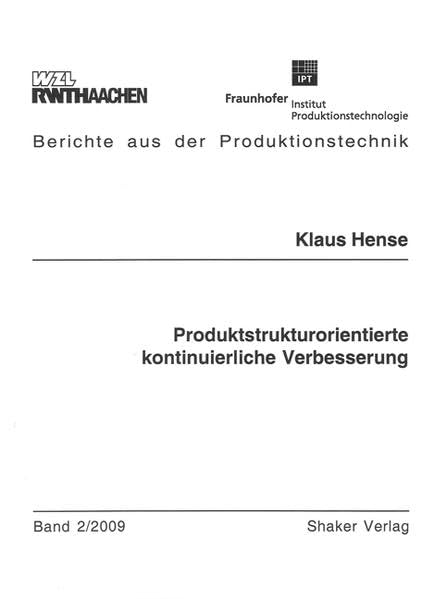 Produktstrukturorientierte kontinuierliche Verbesserung Business & Technology