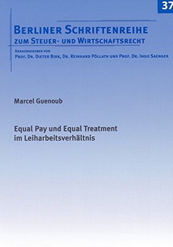 Equal Pay und Equal Treatment im Leiharbeitsverhältnis Law