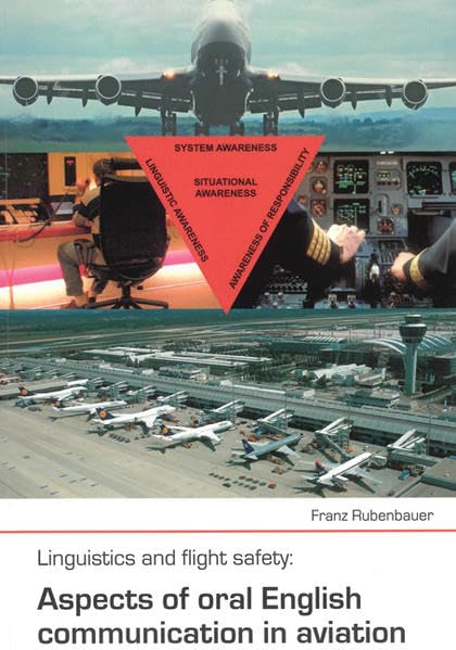 Linguistics and flight safety: Aspects of oral English communication in aviation Contemporary literature