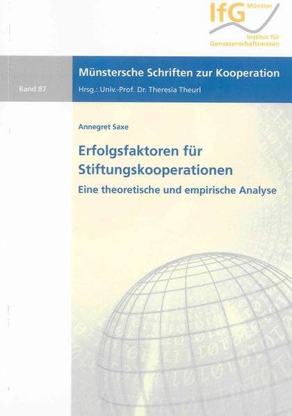 Erfolgsfaktoren für Stiftungskooperationen: Eine theoretische und empirische Analyse (Münstersche Schriften zur Kooperation) Law