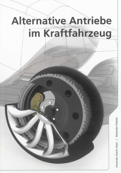 Alternative Antriebe im Kraftfahrzeug Business & Technology