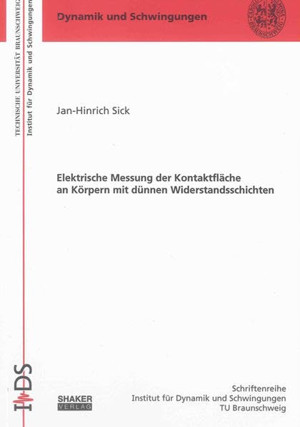 Elektrische Messung der Kontaktfläche an Körpern mit dünnen Widerstandsschichten Business & Technology