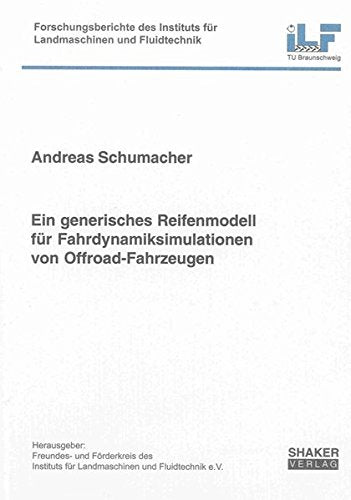 Ein generisches Reifenmodell für Fahrdynamiksimulationen von Offroad-Fahrzeugen Business & Technology
