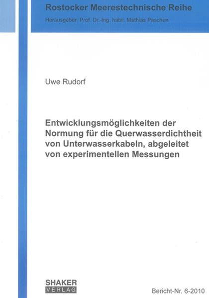 Entwicklungsmöglichkeiten der Normung für die Querwasserdichtheit von Unterwasserkabeln, abgeleitet von experimentellen Messungen Business, Finance & Career