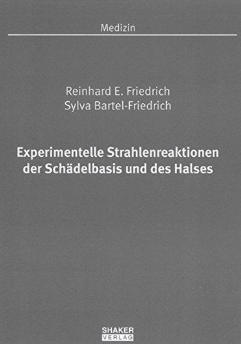 Experimentelle Strahlenreaktionen der Schädelbasis und des Halses Books
