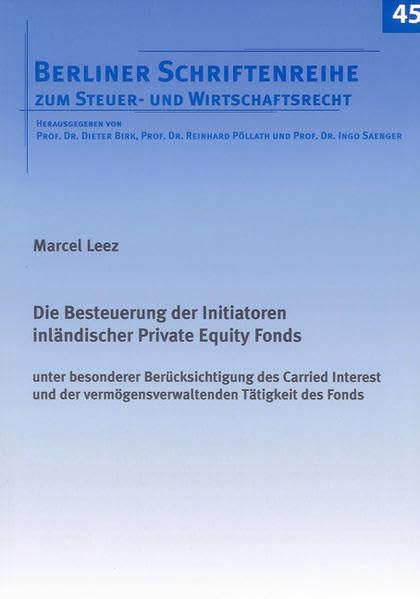 Die Besteuerung der Initiatoren inländischer Private Equity Fonds book