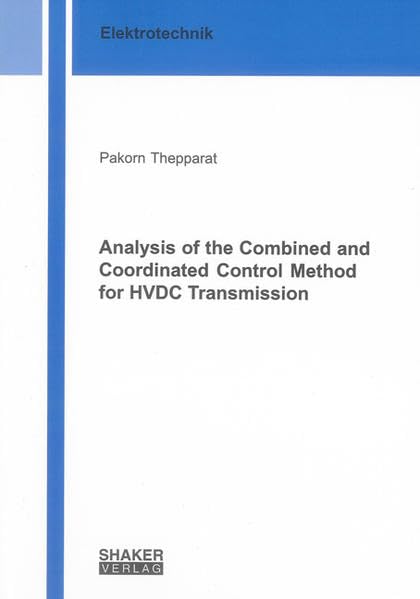Analysis of the Combined and Coordinated Control Method for HVDC Transmission book