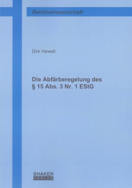 Die Abfärberegelung des § 15 Abs. 3 Nr. 1 EStG Law