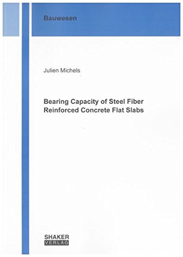 Bearing Capacity of Steel Fiber Reinforced Concrete Flat Slabs (Berichte aus dem Bauwesen) Books