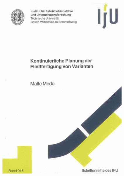 Kontinuierliche Planung der Fließfertigung von Varianten Business & Technology