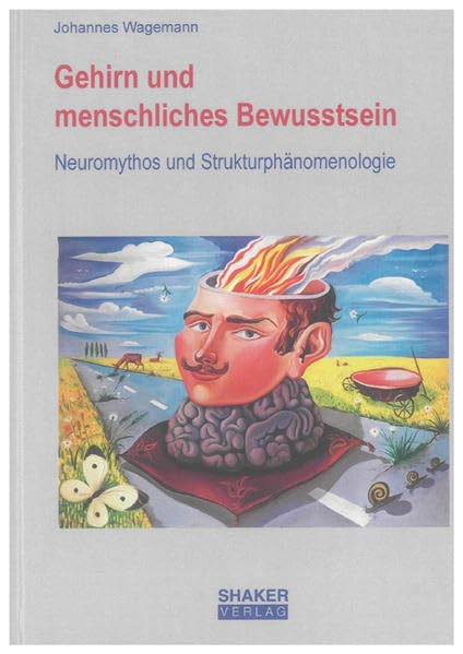 Gehirn und menschliches Bewusstsein Philosophy