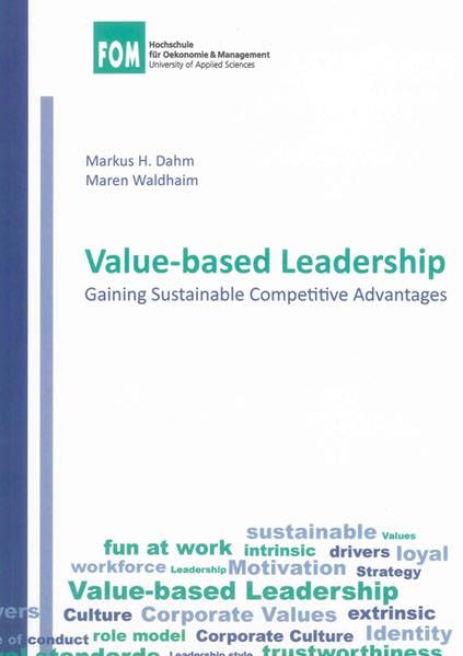 Value-based Leadership: Gaining Sustainable Competitive Advantages (Berichte aus der Betriebswirtschaft) Business, Finance & Career