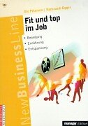 Fit und Top im Job. Bewegung - Ernährung - Entspannung Leisure & Fun