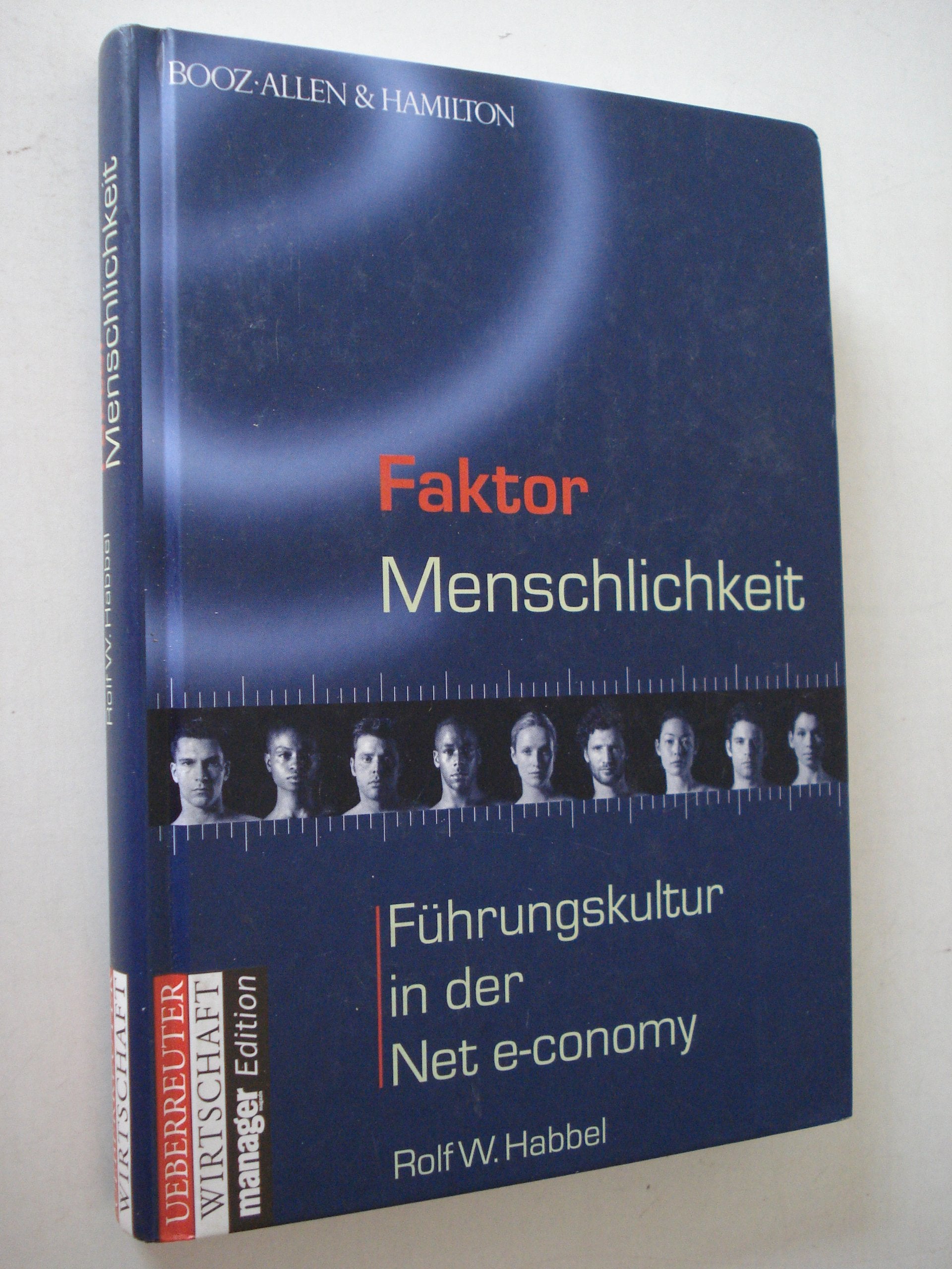 Faktor Menschlichkeit: Führungskultur im Zeichen der Net-Economy Law