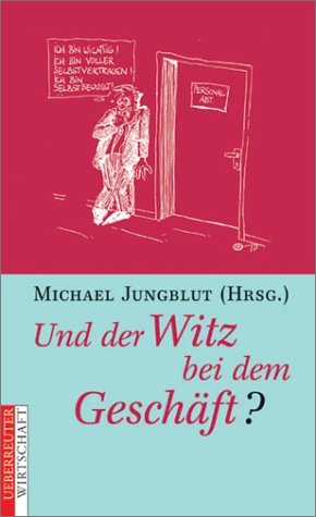 Und der Witz bei dem Geschäft? Books
