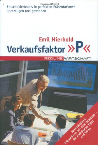Verkaufsfaktor P: Entscheiderteams in perfekten Präsentationen überzeugen und gewinnen: Entscheiderteams in perfekten Präsentationen überzeugen und ... d. Notebook - die wichtigsten Tipps u. Tricks Law