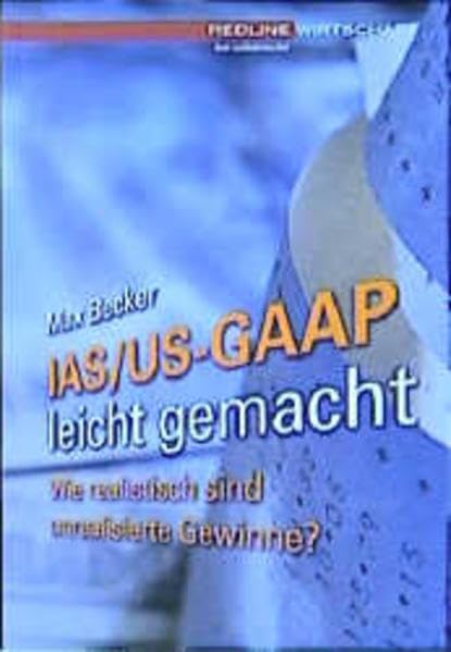 IAS/US-GAAP leicht gemacht: Wie realistisch sind unrealisierte Gewinne? Law