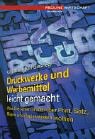 Druckwerke und Werbemittel leicht gemacht. Was Sie schon immer über Print, Satz, Repro und Papier wissen wollten Film, Art & Culture