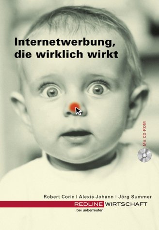 Internetwerbung, die wirklich wirkt, m. CD-ROM Business, Finance & Career